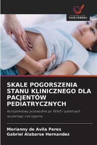 Skale Pogorszenia Stanu Klinicznego Dla Pacjentów Pediatrycznych