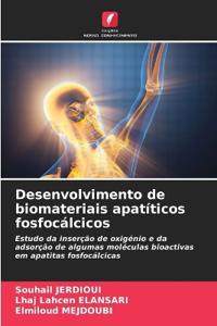 Desenvolvimento de biomateriais apatíticos fosfocálcicos