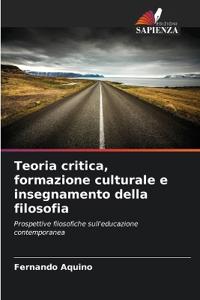 Teoria critica, formazione culturale e insegnamento della filosofia