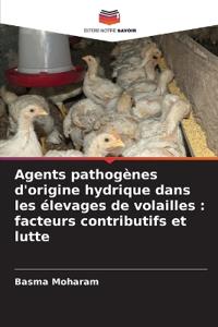 Agents pathogènes d'origine hydrique dans les élevages de volailles