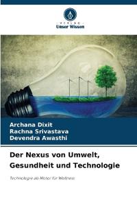 Der Nexus von Umwelt, Gesundheit und Technologie
