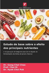 Estudo de base sobre o efeito dos principais nutrientes