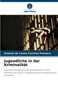 Jugendliche in der Kriminalität