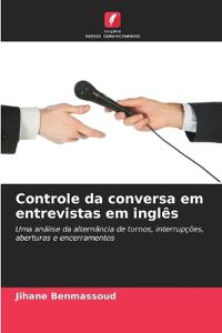 Controle da conversa em entrevistas em inglês