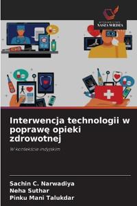 Interwencja technologii w poprawe opieki zdrowotnej