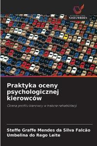 Praktyka oceny psychologicznej kierowców