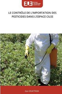 Le Contrôle de l'Importation Des Pesticides Dans l'Espace Cilss