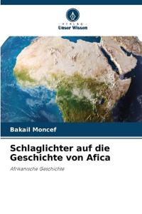 Schlaglichter auf die Geschichte von Afica