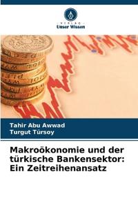 Makroökonomie und der türkische Bankensektor