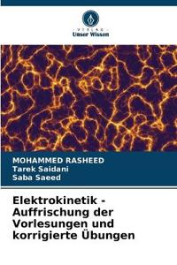 Elektrokinetik - Auffrischung der Vorlesungen und korrigierte Übungen
