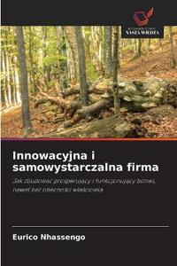 Innowacyjna i samowystarczalna firma