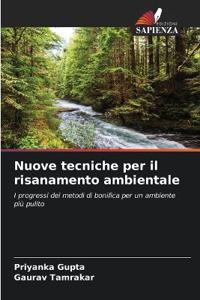 Nuove tecniche per il risanamento ambientale