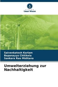Umwelterziehung zur Nachhaltigkeit
