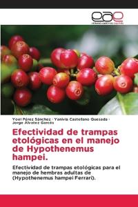 Efectividad de trampas etológicas en el manejo de Hypothenemus hampei.
