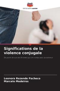 Significations de la violence conjugale
