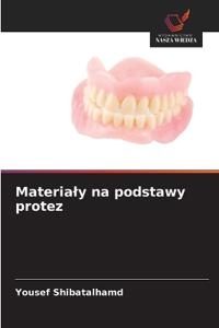 Materialy na podstawy protez