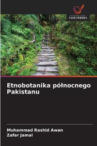 Etnobotanika pólnocnego Pakistanu