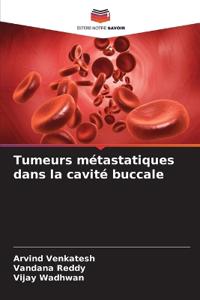 Tumeurs métastatiques dans la cavité buccale