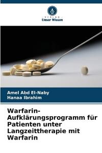 Warfarin-Aufklärungsprogramm für Patienten unter Langzeittherapie mit Warfarin