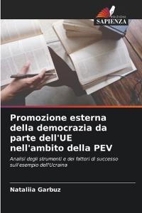 Promozione esterna della democrazia da parte dell'UE nell'ambito della PEV