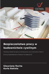 Bezpieczenstwo pracy w budownictwie cywilnym