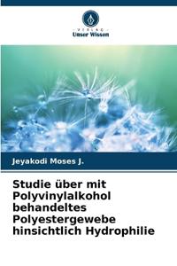 Studie über mit Polyvinylalkohol behandeltes Polyestergewebe hinsichtlich Hydrophilie
