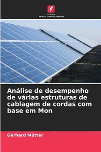 Análise de desempenho de várias estruturas de cablagem de cordas com base em Mon