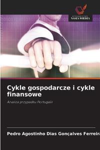 Cykle gospodarcze i cykle finansowe