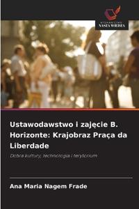 Ustawodawstwo i zajecie B. Horizonte
