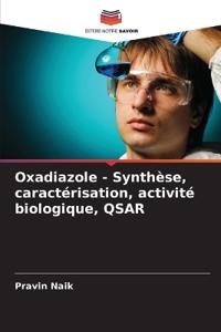 Oxadiazole - Synthèse, caractérisation, activité biologique, QSAR
