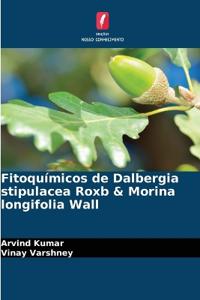 Fitoquímicos de Dalbergia stipulacea Roxb & Morina longifolia Wall