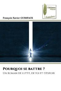Pourquoi se battre ?