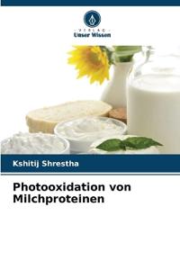 Photooxidation von Milchproteinen