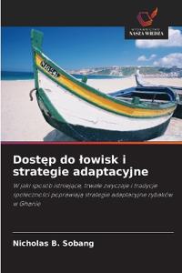 Dostep do lowisk i strategie adaptacyjne