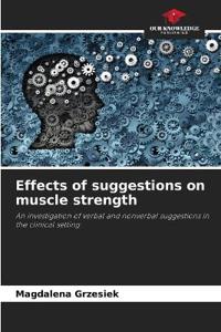 Effects of suggestions on muscle strength