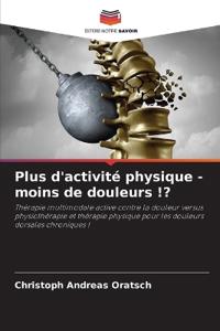 Plus d'activité physique - moins de douleurs !?