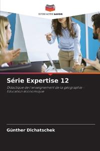 Série Expertise 12