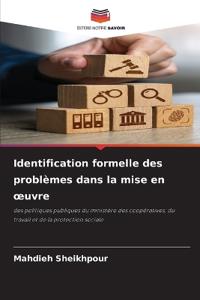 Identification formelle des problèmes dans la mise en oeuvre