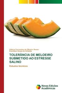 Tolerância de Meloeiro Submetido Ao Estresse Salino