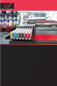 Proces LaNcucha Dostaw Eksportowych W PrzemySle Tekstylnym Przemysl