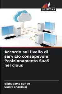 Accordo sul livello di servizio consapevole Posizionamento SaaS nel cloud