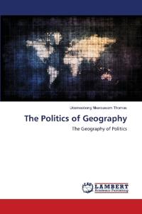 The Politics of Geography
