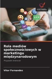 Rola mediów spolecznosciowych w marketingu miedzynarodowym