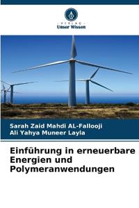 Einführung in erneuerbare Energien und Polymeranwendungen