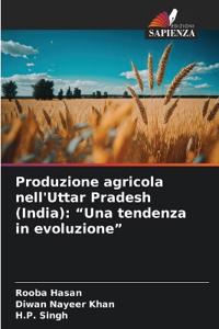 Produzione agricola nell'Uttar Pradesh (India)