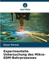 Experimentelle Untersuchung des Mikro-EDM-Bohrprozesses