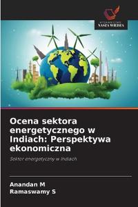 Ocena sektora energetycznego w Indiach