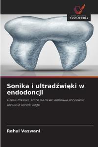 Sonika i ultradzwieki w endodoncji