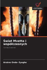 Swiat Mvetta i wspólczesnych