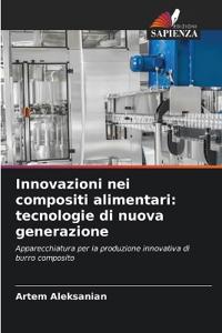 Innovazioni nei compositi alimentari